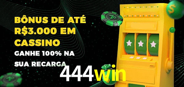 444win melhor bônus de depósito